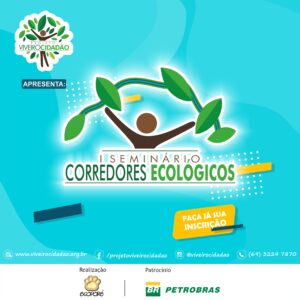 Importância de Corredores Ecológicos é debatida em palestra promovida pelo Viveiro Cidadão